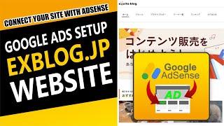 Exblog Ads Setup Guide  Exblog.jp Complete Course  How to connect Exblog with Google AdSense