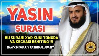 YASIN SURASI~SHAYX MISHARIY RASHID AL AFASIY | SURAH YASIN~MISHARY RASHID ALAFASY #yasin #quran