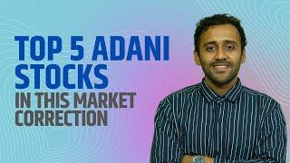 Top 5 Adani Group Stocks to Watch Post-Crash