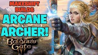 Baldur's Gate 3 Arcane Archer Build! Subclass For Fighter in DnD 5e | Makeshift Builds EP-0