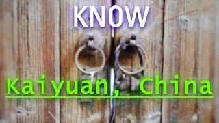 Where is Kaiyuan? Quick facts about Kaiyuan and its people!