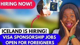 "MOVE TO ICELAND NOW" Skilled and Unskilled Jobs Available with Visa Sponsorship!"