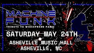 Machine Funk (a tribute to Widespread Panic) LIVE at Asheville Music Hall 5-24-2025