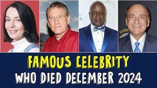 Famous Celebrity Who Died In December 2024 - Remembering Famous People!