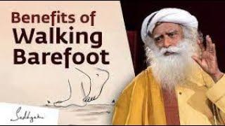 How Walking Barefoot Improves Your Health | {Sadhguru Exclusive}