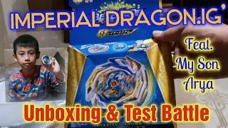 Unboxing & Test Battle | Feat. My Son Arya | Imperial Dragon.Ig'