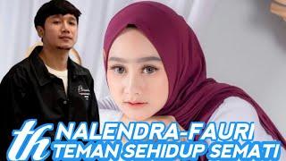 NF || NALENDRA-FAURI | TEMAN HIDUP SEMATI