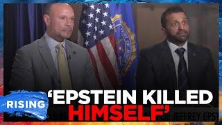 Dan Bongino, Kash Patel: Jeffrey Epstein KILLED HIMSELF | RISING