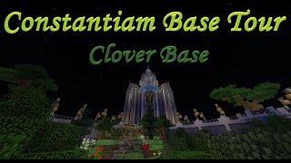 Constantiam Base Tour - Clover Base