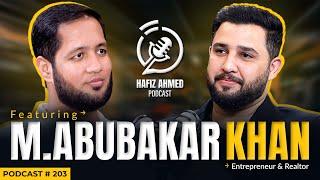 Hafiz Ahmed Podcast Featuring Muhammad Abubakar Khan | Hafiz Ahmed