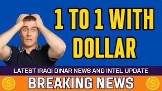  Iraqi Dinar  1 to 1 With Dollar  Today IQD Value to Dollar RV News Guru Updates Exchange Rate 