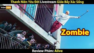 [Review Phim] 100 Giờ Sinh Tồn Sống Sót Qua Đại Địch Zombie | Tóm Tắt Phim | Trùm Phim Review