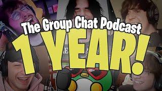 1 Year Anniversary!!  | The Group Chat Podcast #46