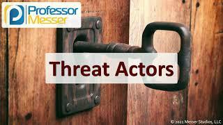 Threat Actors - SY0-601 CompTIA Security+ : 1.5