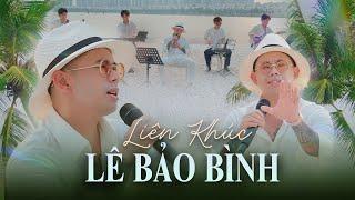 Liên Khúc Top Hits Lê Bảo Bình 2023 - Những Bản Nhạc Trẻ Lê Bảo Bình Phối Mới Hot Tik Tok