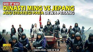 Kisah Nyata!!! Pertempuran Sengit Antara Pasukan Dinasti Ming vs Samurai Jepang • Alur Cerita Film