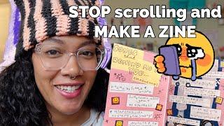 8 SIGNS YOU SHOULD MAKE A ZINE