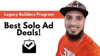 Legacy Builders Program Review  - How To Get More Sales And The Best Deal On Solo Ads