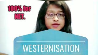 WESTERNISATION for NET ,UPSC,other govt.exams