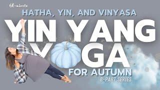 Yin Yang Yoga for Autumn | Deep Supported Flow for the Changing Season, Part 4 