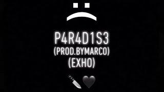 P4R4D1S3 (Prod.Bymarco)