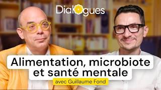 Alimentation, microbiote et santé mentale - Dialogue avec Dr Guillaume Fond