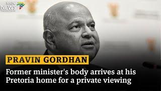 Pravin Gordhan | Former minister's body arrives at his Pretoria home for a private viewing