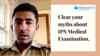 Clear your myths about IPS Medical Examination. #IPS #MedicalTest #EducratIAS #UPSC #CSE #Police