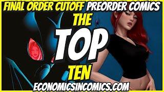 Top 10 New Preorder Comics To Buy HOT LIST  Final Order Cutoff Comic Books