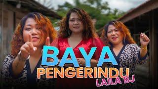 Baya Pengerindu - Laila BJ (Official Music Video)