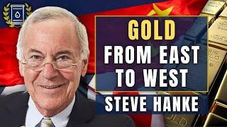 Gold is a China Story & What Happens When the West Starts Buying: Steve Hanke