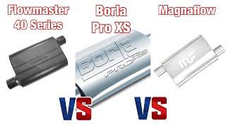 Flowmaster vs Borla vs Magnaflow on SBC