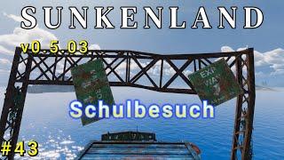 Sunkenland #42 Noobsi in der Schule, German Gameplay