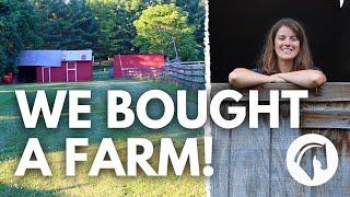 WE BOUGHT A HORSE FARM!