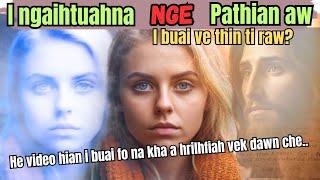 "I NGAIHTUAHNA nge PATHIAN AW "tia i buai ve thin a nih chuan he video hi en ngei rawh!