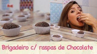 Como fazer BRIGADEIRO com RASPAS DE CHOCOLATE! | TPM, pra que te quero?