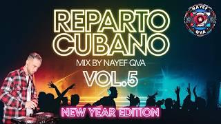 Reparto Cubano Vol.5 Mix by Nayef Qva (Bebeshito, Dany Ome y Kevincito el 13,Charly y Johayron,etc)