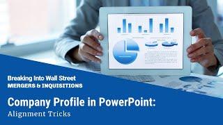Company Profile in PowerPoint: Alignment Tricks