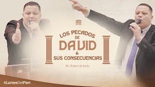 Lunes del Pan | Los pecados de David y sus consecuencias | Presbítero Robert de Jesús