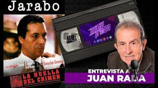 EL CASO "JARABO" CON JUAN RADA | REMAKE A LA HUELLA DEL CRIMEN|