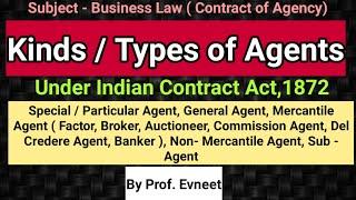 Types of Agent in Contract Law | kinds of Agents in Contract of Agency |Classification of Agents