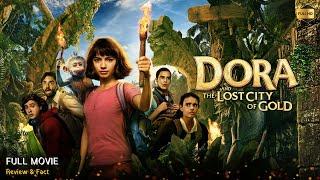 Dora And The Lost City Of Gold Full Movie In English | New Hollywood Movie | Review & Facts