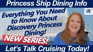 CRUISE NEWS! Discovery Princess Dining Venues Information - NEW SERIES: Princess Ships Dining