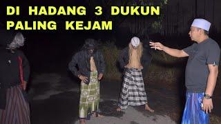 DI HADANG 3 DUKUN PALING KEJAM