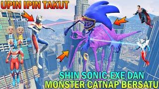 SHIN SONIC.EXE BERSATU SAMA MONSTER CATNAP HANCURKAN KOTA, UPIN IPIN TAKUT - GTA 5 BOCIL SULTAN