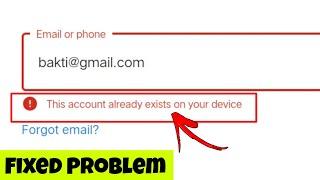 This Account Already Exists On Your Device - Google Account Login Problem Fixed
