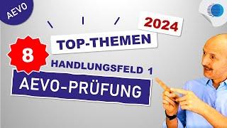 8 Top-Themen - Handlungsfeld 1 - AEVO-Prüfung - 2024