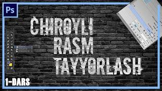 Adobe Photoshop dasturida chiroyli rasm tayyorlash | 1-dars