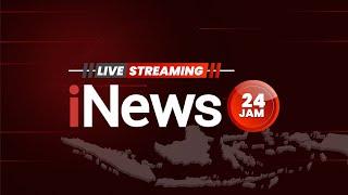 iNews Live Streaming 24 Jam | Jumat, 22 Maret 2024