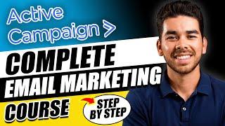 ActiveCampaign Tutorial for Beginners 2025 (Free Course)